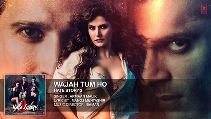 Wajah Tum Ho FULL AUDIO Song Hate Story 3 Armaan Malik
