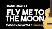 Frank Sinatra Fly Me To The Moon (Acoustic Guitar Karaoke)