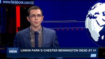 i24NEWS DESK | Linkin Park's Chester Bennington dead at 41 | Thursday, July 20th 2017