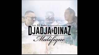 Djadaj Dinaz - Maléfique (Feat. DJ Babs)
