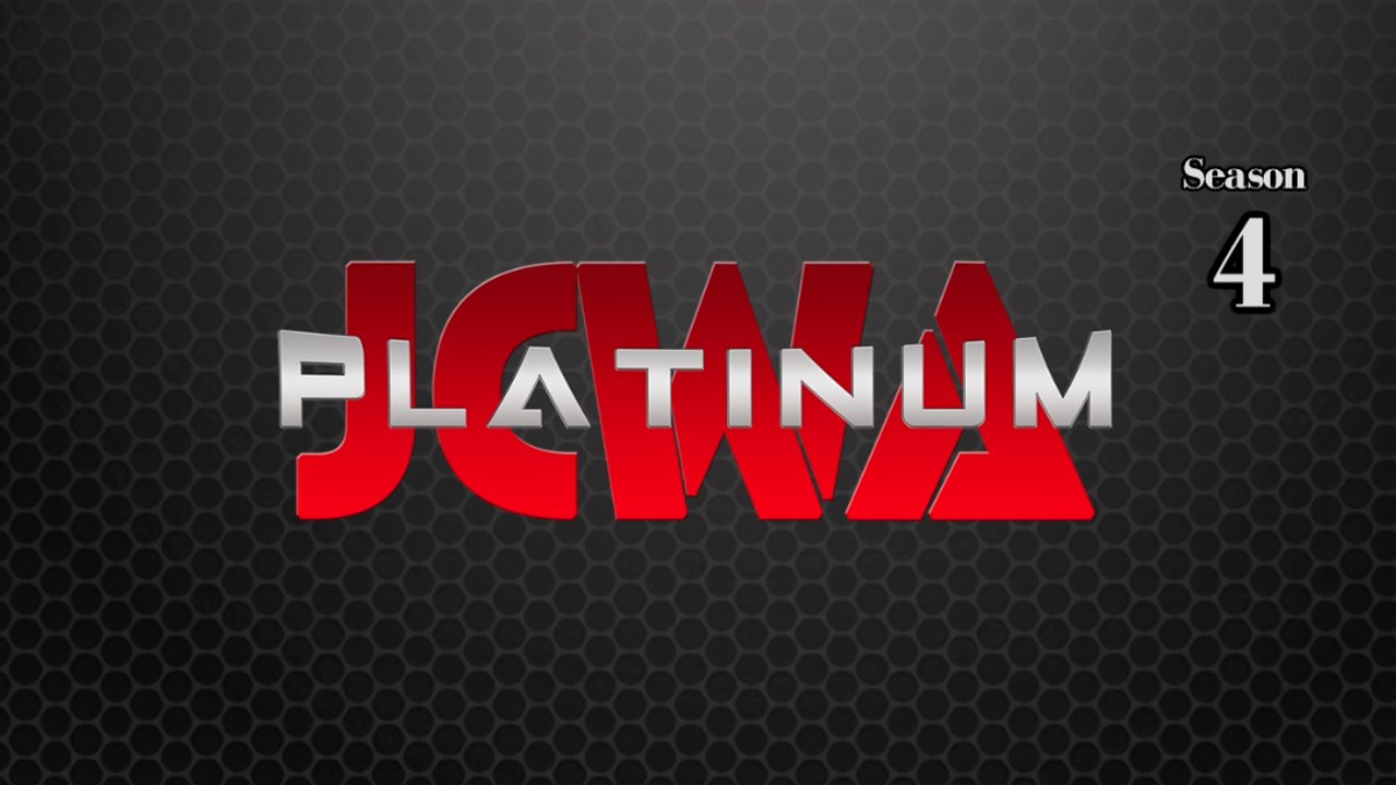 JCWA Platinum - S4E1