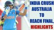 ICC Women World Cup 2017: India defeat Australia to enter final, highlights | Oneindia News
