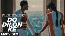 Do Dilon Ke HD Video Song Partition 1947 2017 Huma Qureshi Om Puri Hugh Bonneville Gillian Anderson | Songs PK