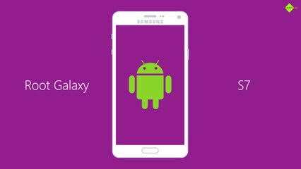 The Best Way to Root Samsung Galaxy S7
