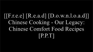 [IR6Al.[F.R.E.E] [D.O.W.N.L.O.A.D] [R.E.A.D]] Chinese Cooking - Our Legacy: Chinese Comfort Food Recipes by Cawc CookbookMary SiaTeresa M. Chen [P.P.T]
