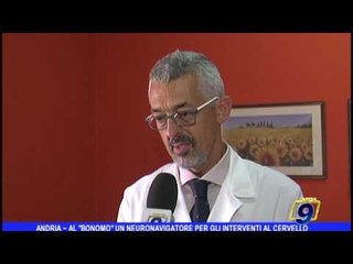 Andria |  Al Bonomo un neuronavigatore per le operazioni al cervello