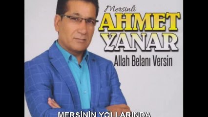 Ahmet Yanar - Mersin'in Yollarında - (Official Audıo)