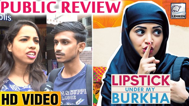Lipstick Under My Burkha PUBLIC REVIEW | Konkona Sen Sharma | Ratna Pathak Shah