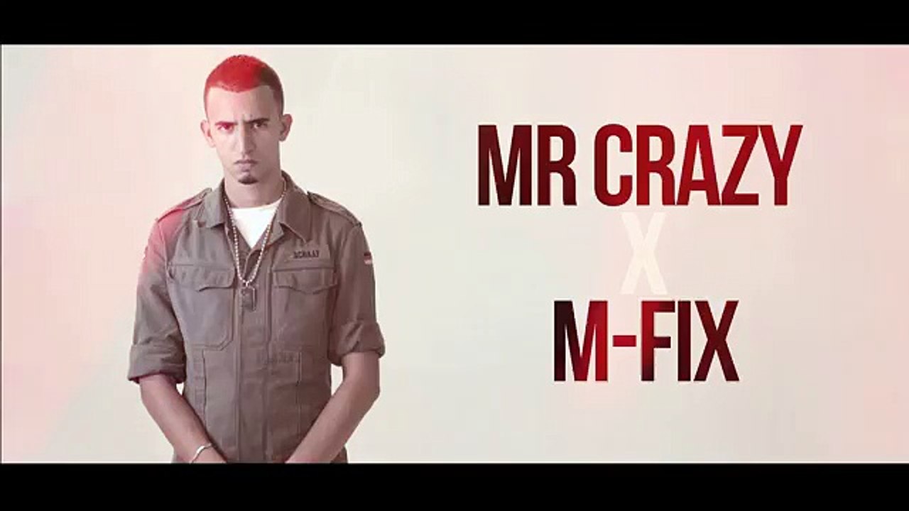 MR CRAZY - YA KHASSAR YA TKHASSAR x M-FIX [ OFFICIEL CLIP ] - ( OUTRO ) 2015