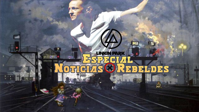 Linkin Park Adios Chester - Especial Noticias Armada Rebelde