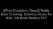 [Bofyx.[FREE DOWNLOAD READ]] Teddy Bear Coloring: Coloring Books for Kids (Art Book Series) by Speedy Publishing LLC E.P.U.B