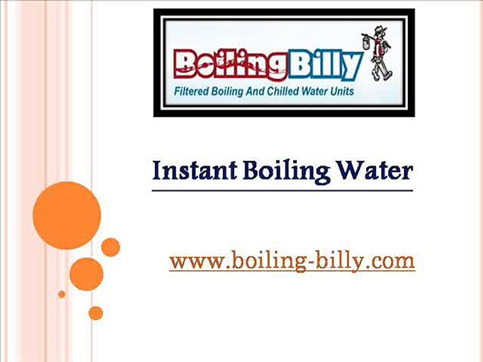 Instant Boiling Water - www.boiling-billy.com
