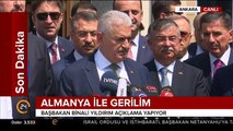 Başbakan Yıldırım Almanya ile olan gerilim sürecini bu sözlerle değerlendirdi!