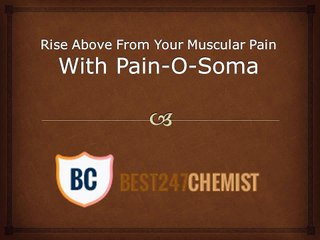 Rise Above From Your Muscular Pain With Pain-O-Soma