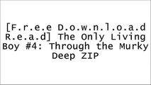 [MqXvO.[F.R.E.E] [D.O.W.N.L.O.A.D]] The Only Living Boy #4: Through the Murky Deep by David GallaherDavid GallaherDavid GallaherDavid Gallaher [Z.I.P]