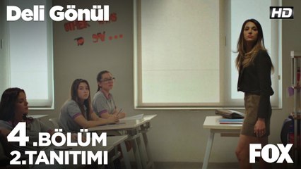 Deli Gönül 4. Bölüm 2. Tanıtımı