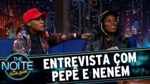 Entrevista com Pepê e Neném