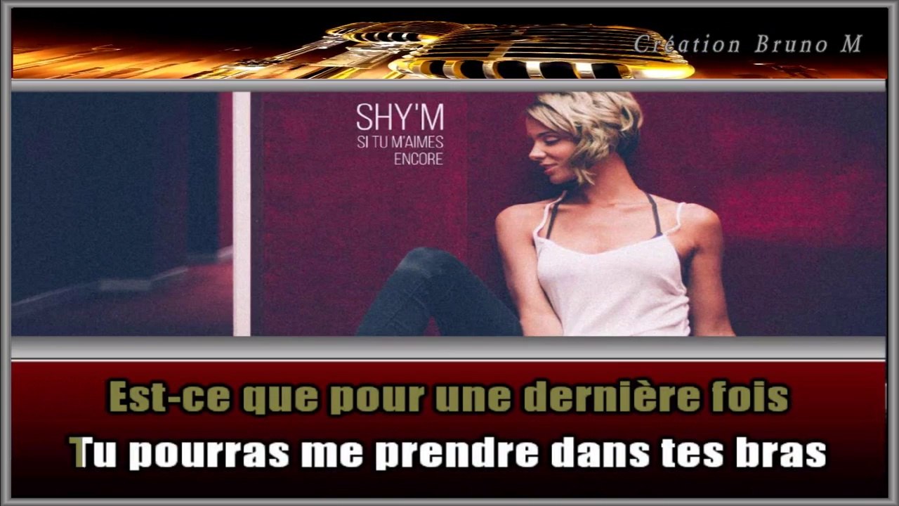 Shym - Si tu m'aimes encore KARAOKE / INSTRUMENTAL