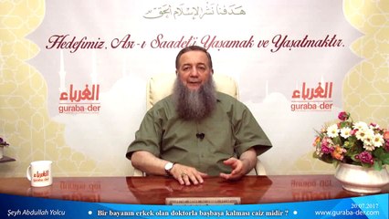 doktor ile kadının tek başına kalması caiz değildir el-lehü teaeley haraem kılmıştır yasaklamıştır