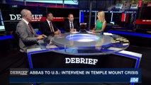 DEBRIEF | Jared Kushner, Abbas talk Temple Mount tension | Friday, July 21st 2017
