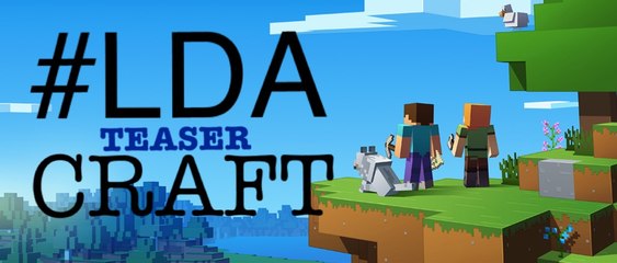 #LDA Craft - Teaser Oficial
