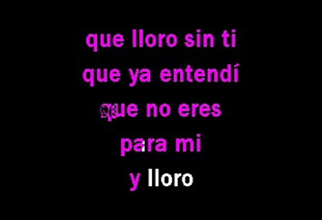 Sin Bandera Que lloro (Karaoke) Vídeo Dailymotion