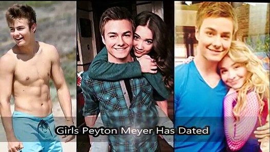 Girls Peyton Meyer Has Dated Video Dailymotion 