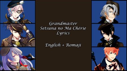 (I-Chu) Grandmaster - Setsuna no Ma Cherie [Color coded English + Romaji Lyrics]