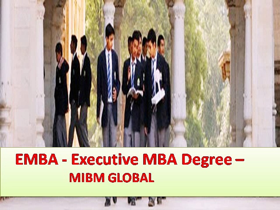 EMBA - Executive MBA Degree for MIBM GLOBAL