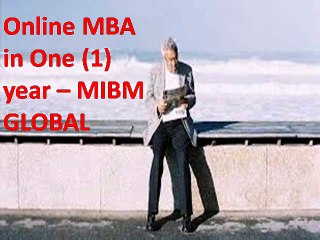 Online MBA in One (1) year for MIBM GLOBAL