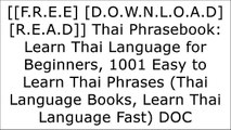 [7Xxj3.[F.r.e.e D.o.w.n.l.o.a.d R.e.a.d]] Thai Phrasebook: Learn Thai Language for Beginners, 1001 E