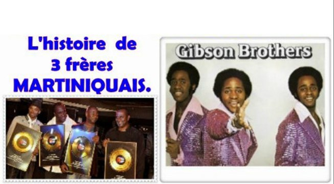 GIBSON BROTHERS: l'histoire de 3 frères Martiniquais.