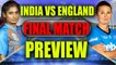 ICC Women World Cup final : India takes on England, Match Preview | Oneindia News