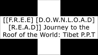 [DQPyL.FREE DOWNLOAD] Journey to the Roof of the World: Tibet by Janet L. Herrick PPT