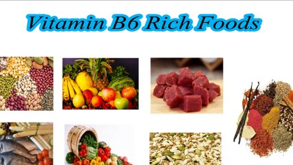 Top 10 Vitamin B6 Rich Foods