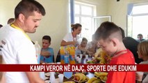 KAMPI VEROR NË DAJÇ, SPORTE DHE EDUKIM