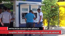 Antalya’da ‘Hero’ tişörtü giyen sevgililere gözaltı