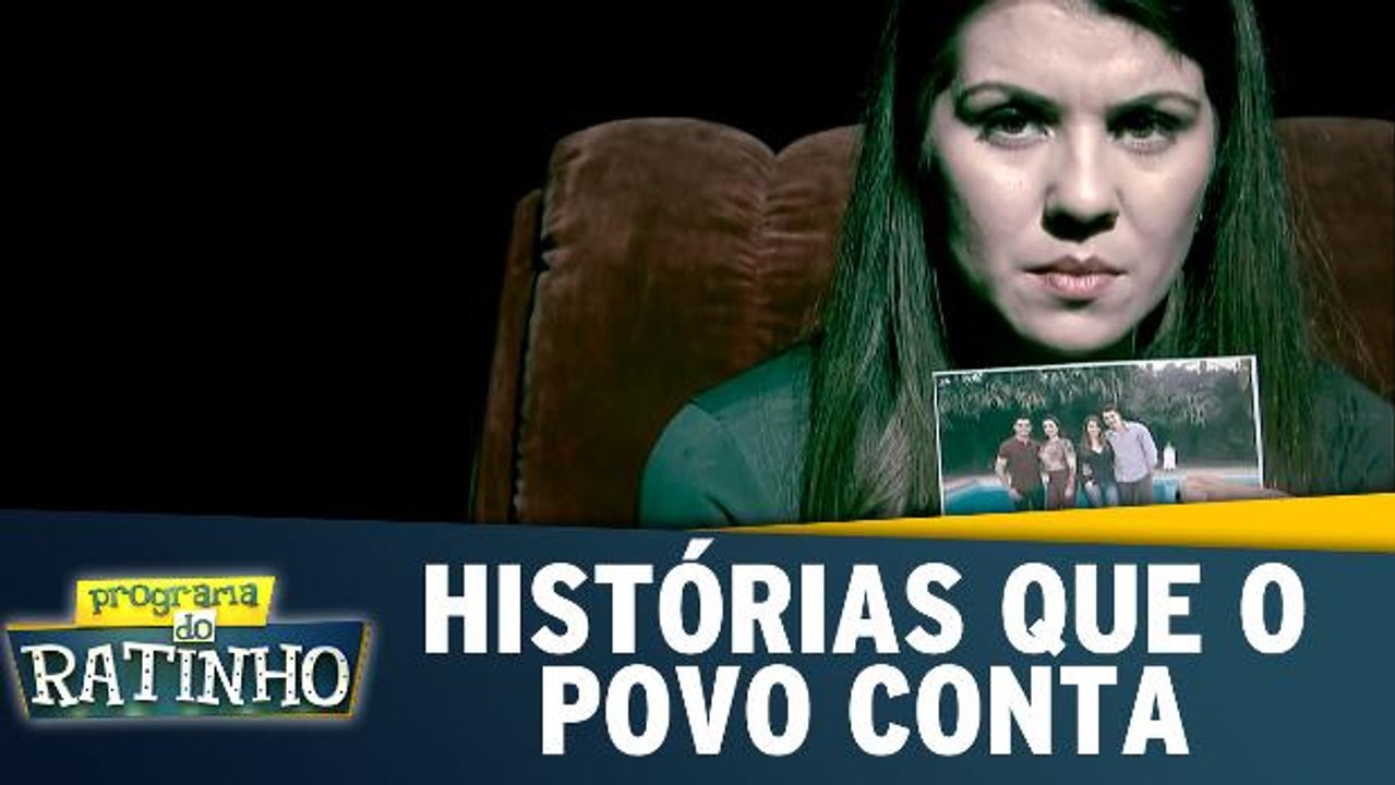 Histórias que o povo conta - 21.07.17