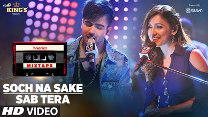 Latest Video Song - Sab Tera & Soch Na Sake Song - HD(Video Song) - Mixtape - Neeti M Harrdy S - Bhushan Kumar Ahmed K Abhijit V - PK hungama mASTI Official Channel