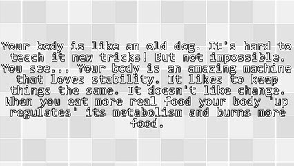 Eat More Food and Lose More Weight