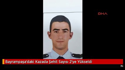 Bayrampaşa'daki Kazada Şehit Sayısı 2'ye Yükseldi