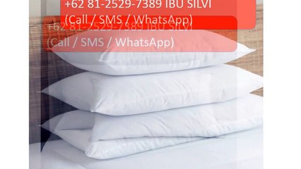 IBU SILVI +62 81-2529-7389(TELSEL) (Call - SMS - WhatsApp), PRODUSEN BANTAL PENGINAPAN (1)