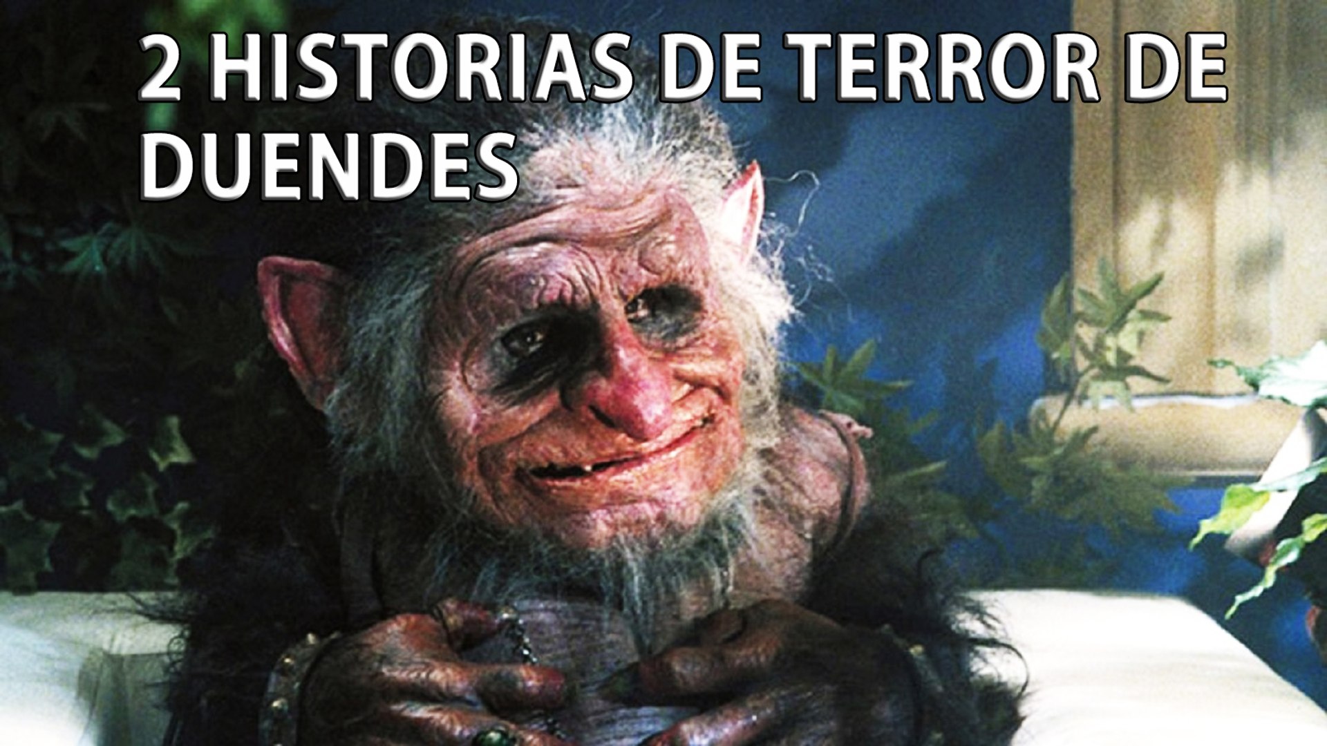 RELATOS DE DUENDES REALES II (HISTORIAS DE TERROR) 