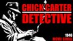 Chick Carter Detective (1946) Episode 6- Chick Carters Quest