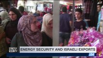 STRICTLY SECURITY |Energy security and Israeli exports  |  Saturday, July 22nd 2017