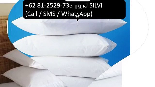 IBU SILVI +62 81-2529-7389(TELSEL) (Call - SMS - WhatsApp), PRODUSEN BANTAL PENGINAPAN (1)