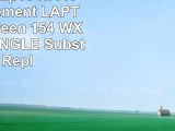 Lg Philips Lp154w01tla3 Replacement LAPTOP LCD Screen 154 WXGA CCFL SINGLE