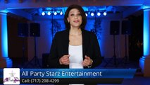 Lancaster Wedding DJ Review of All Party Starz at Eden Resort, Lancaster PA.