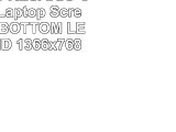 HP Compaq PRESARIO CQ56112NR Laptop Screen 156 LED BOTTOM LEFT WXGA HD 1366x768