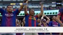 Juventus - Barcelona 1-2 all goals International Champions Cup